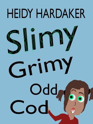 cover image of Slimy Grimy Odd Cod